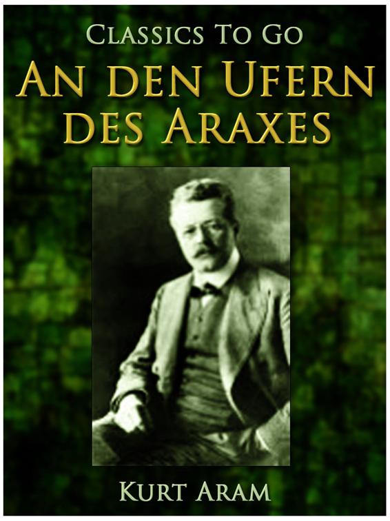 An den Ufern des Araxes, Classics To Go