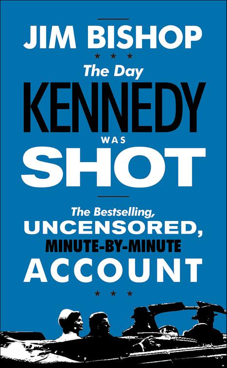 Day Kennedy Was Shot