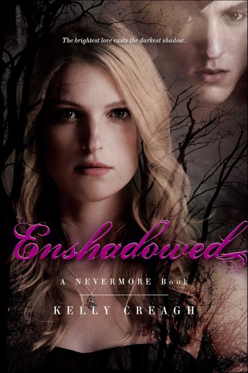 Enshadowed, The Nevermore Books