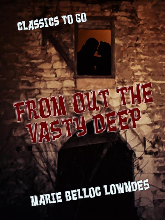 From Out the Vasty Deep, Classics To Go