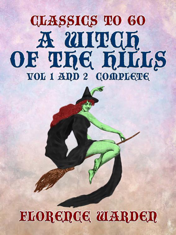 A Witch of the Hills Vol 1 and 2 Complete, Classics To Go