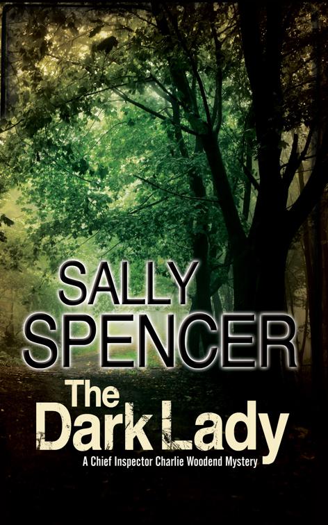 Dark Lady, The Chief Inspector Charlie Woodend Mysteries