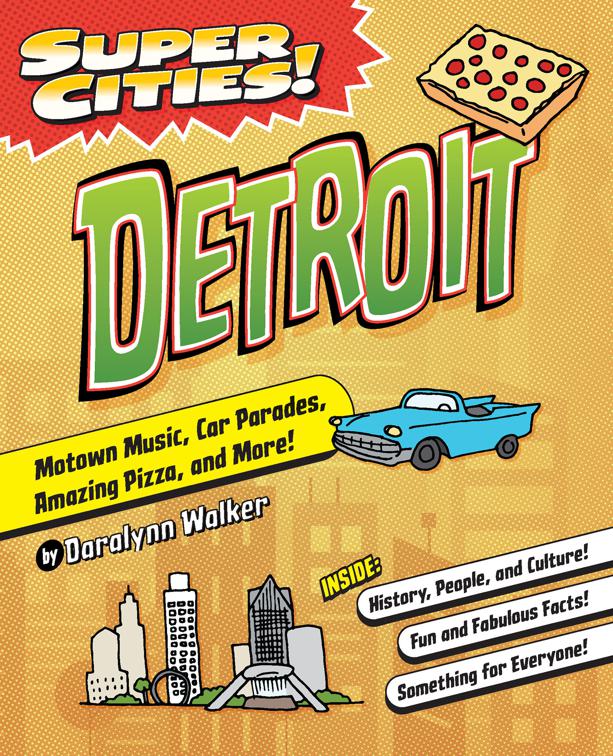 Super Cities! Detroit, Super Cities