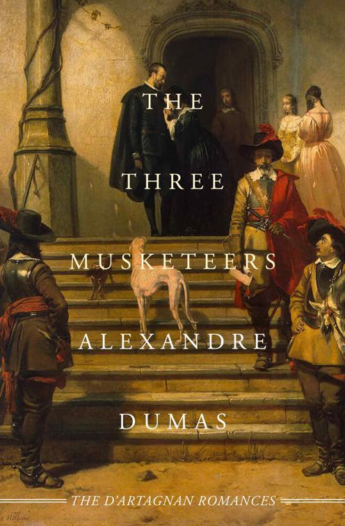 Three Musketeers, The D’Artagnan Romances