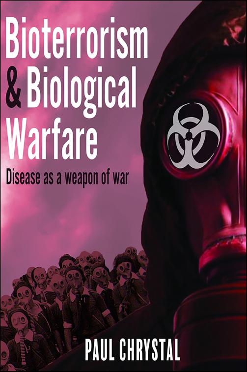 Bioterrorism &amp; Biological Warfare