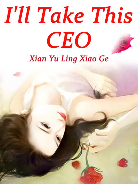 I&#x27;ll Take This CEO, Volume 2