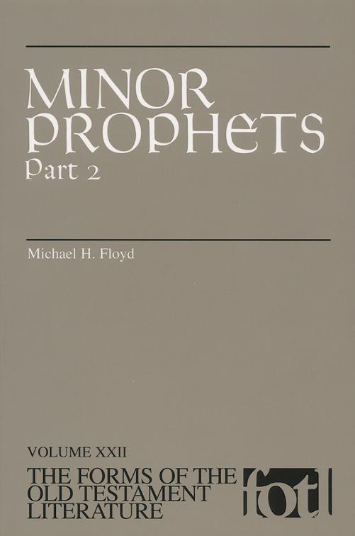 Minor Prophets, Part 2, The Forms of the Old Testament Literature (FOTL)