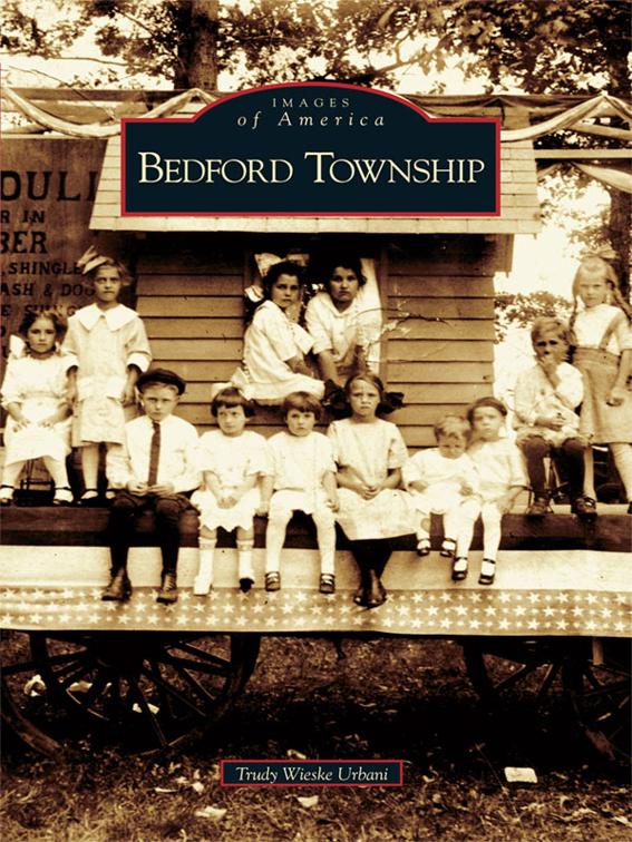 Bedford Township, Images of America