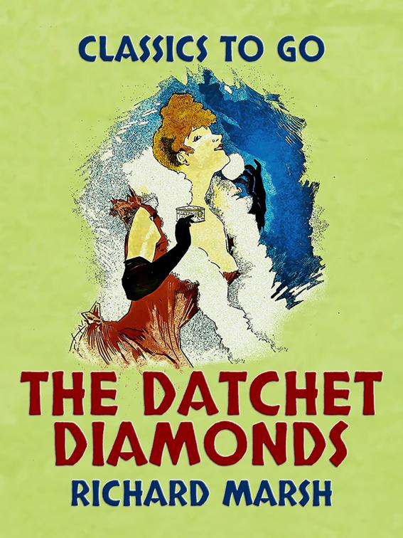 The Datchet Diamonds, Classics To Go