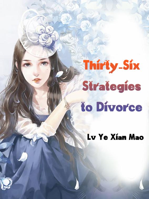 Thirty-Six Strategies to Divorce, Volume 3