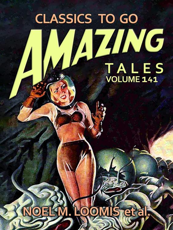Amazing Tales Volume 141, Classics To Go