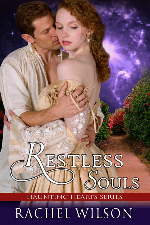 Restless Souls (Haunting Hearts Series, Book 1), Haunting Hearts Series