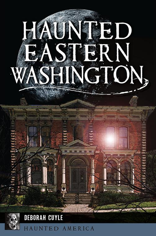 Haunted Eastern Washington, Haunted America