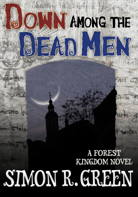 Down Among the Dead Men, Forest Kingdom
