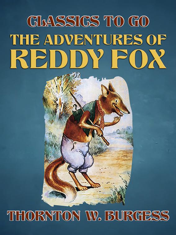 The Adventures of Reddy Fox, Classics To Go