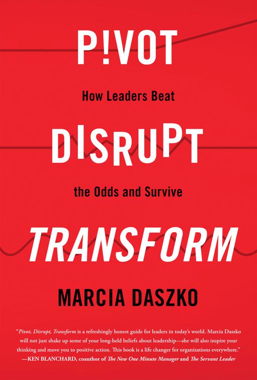 Pivot, Disrupt, Transform