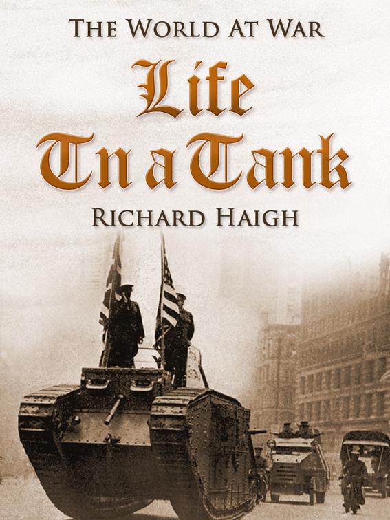 Life in a Tank, The World At War