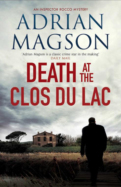 Death at the Clos du Lac, Inspector Lucas Rocco