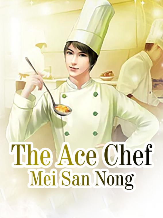 This image is the cover for the book The Ace Chef, Volume 4