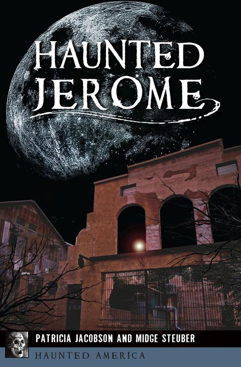 Haunted Jerome, Haunted America