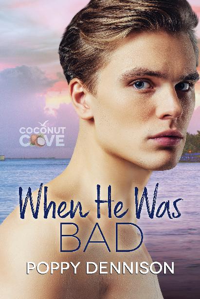 When He Was Bad, Coconut Cove