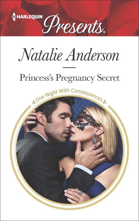 Princess&#x27;s Pregnancy Secret, One Night With Consequences