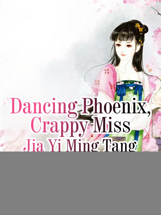 Dancing Phoenix, Crappy Miss, Volume 2