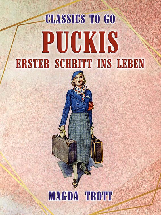 Puckis erster Schritt ins Leben, Classics To Go