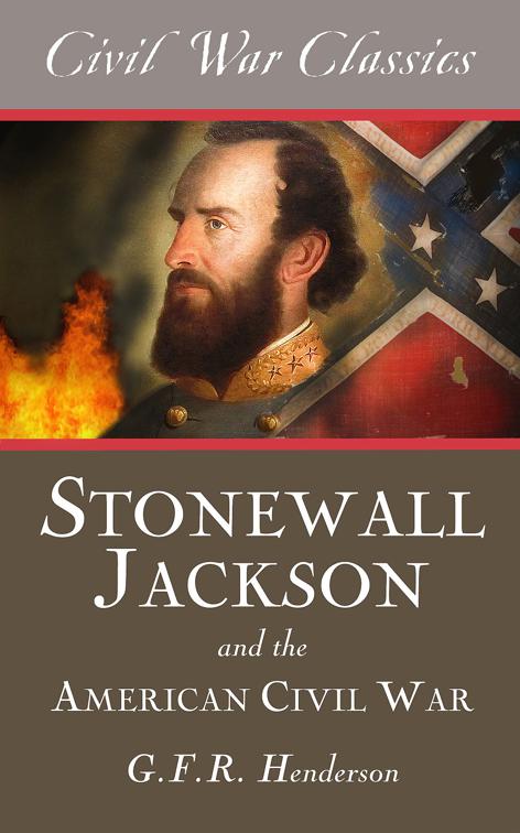 Stonewall Jackson and the American Civil War, Civil War Classics