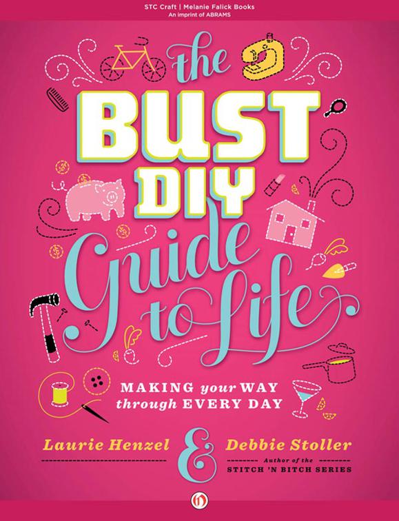 Bust DIY Guide to Life