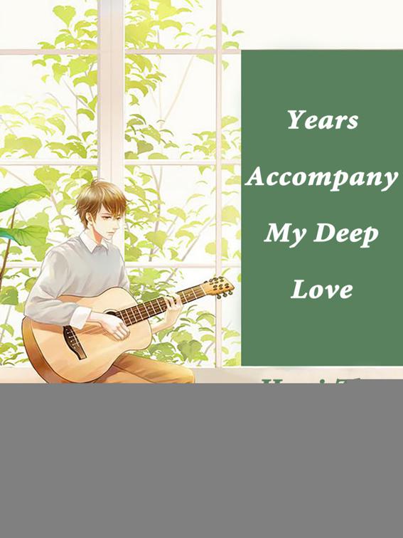 Years Accompany My Deep Love, Volume 1