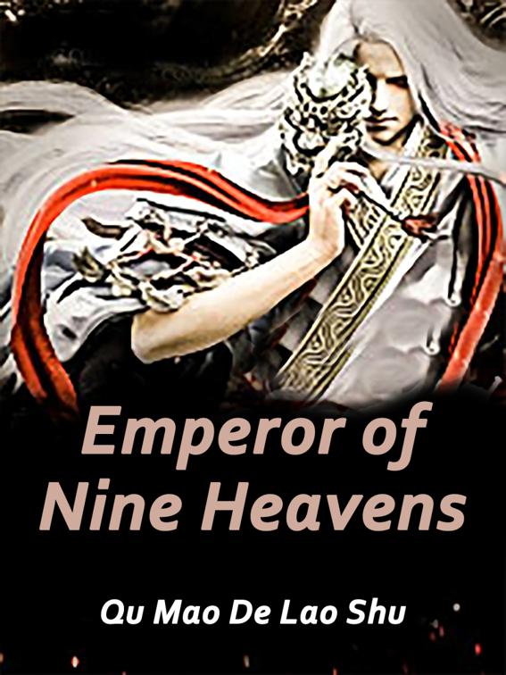 Emperor of Nine Heavens, Book 9