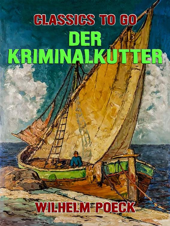 Der Kriminalkutter, Classics To Go