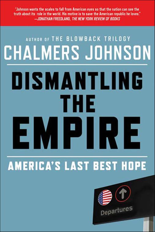 Dismantling the Empire, The American Empire Project