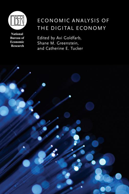 Economic Analysis of the Digital Economy, National Bureau of Economic Research Conference Report