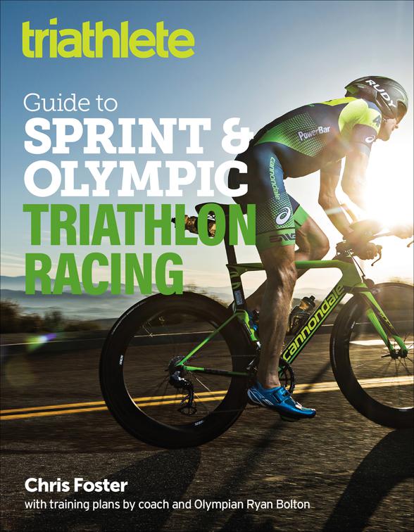 Triathlete Guide to Sprint &amp; Olympic Triathlon Racing