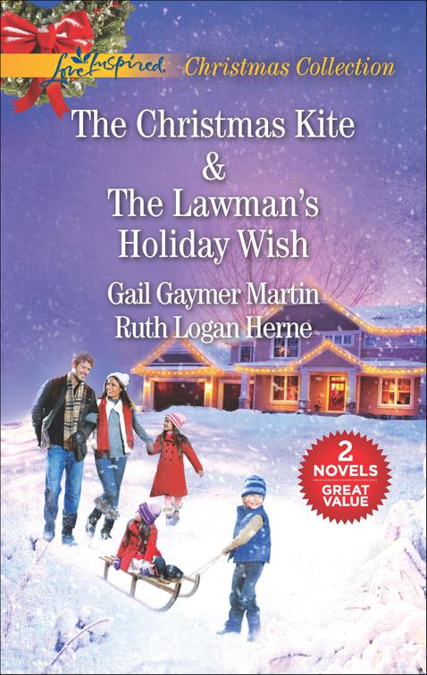 Christmas Kite &amp; The Lawman&#x27;s Holiday Wish