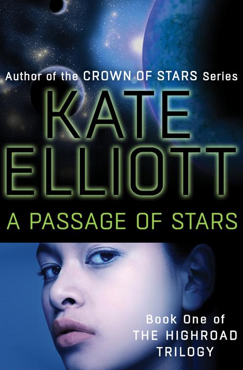 Passage of Stars, The Highroad Trilogy