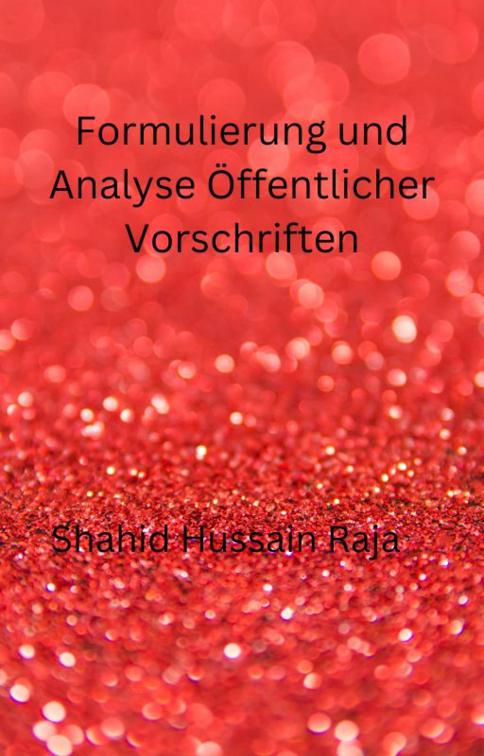 Formulierung und Analyse Öffentlicher Vorschriften
