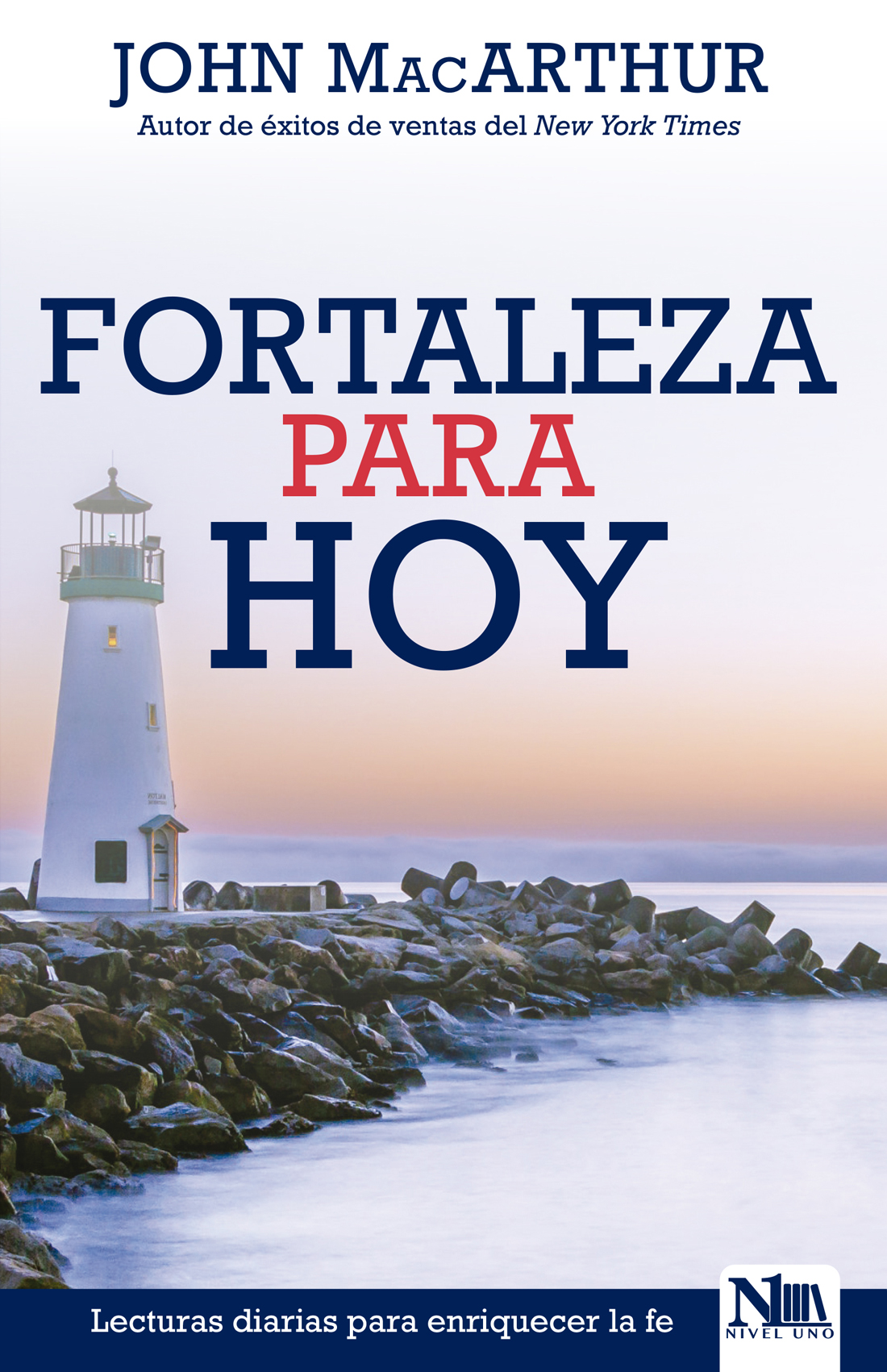 This image is the cover for the book Fortaleza para hoy