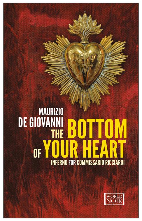 Bottom of Your Heart, The Commissario Ricciardi Mysteries