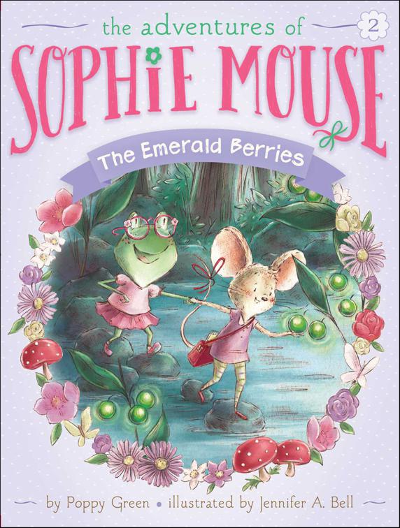 Emerald Berries, The Adventures of Sophie Mouse