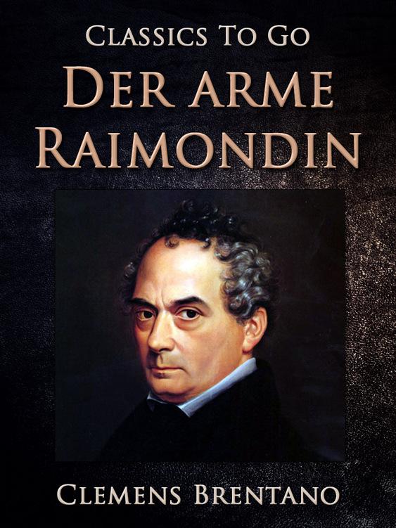 Der arme Raimondin, Classics To Go