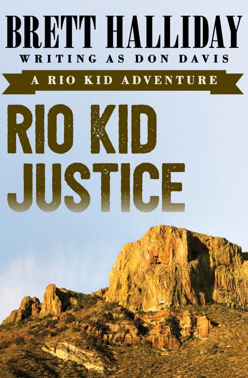 Rio Kid Justice, Rio Kid Adventure