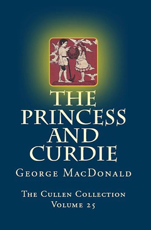 Princess and Curdie, The Cullen Collection