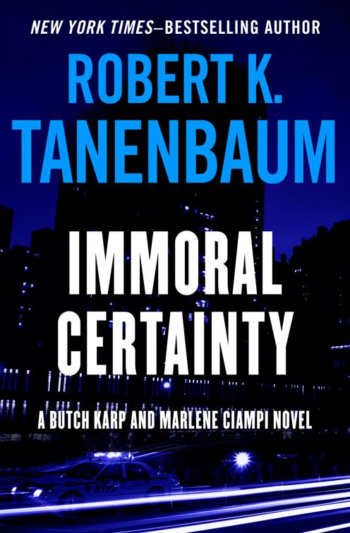 Immoral Certainty, Butch Karp and Marlene Ciampi