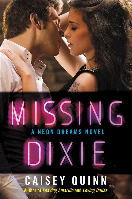Missing Dixie, Neon Dreams Novels