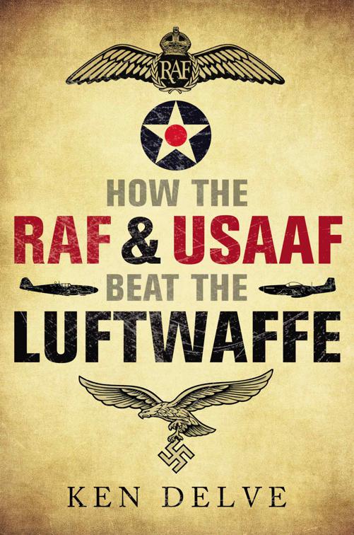 How the RAF &amp; USAAF Beat the Luftwaffe