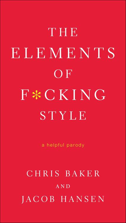 The Elements of F*cking Style