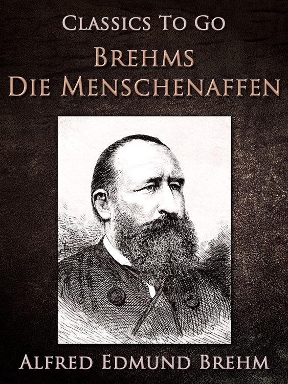 Brehms Die Menschenaffen, Classics To Go